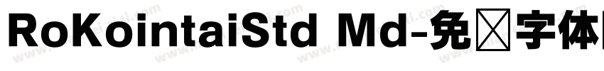 RoKointaiStd Md字体转换